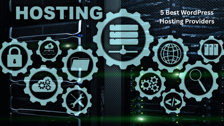 5 Best WordPress Hosting Providers