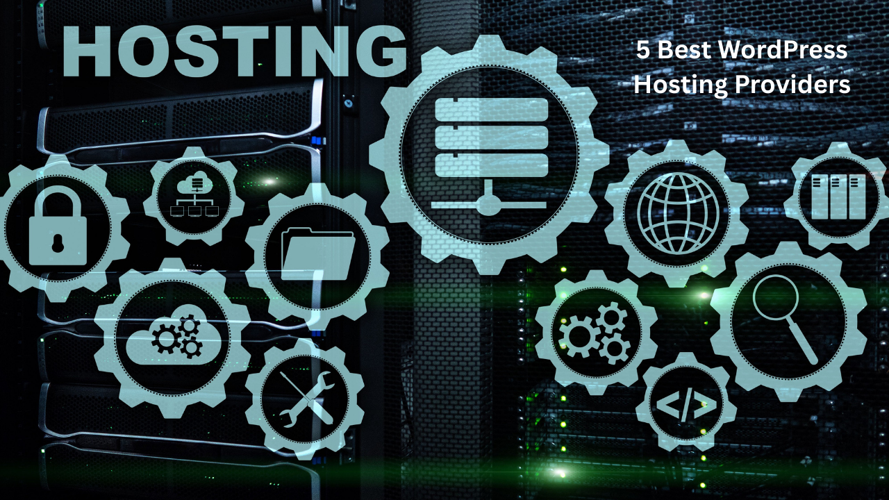5 Best WordPress Hosting Providers