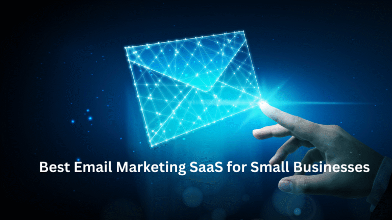 Best Email Marketing SaaS for Small Businesses