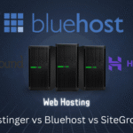 Hostinger vs Bluehost vs SiteGround