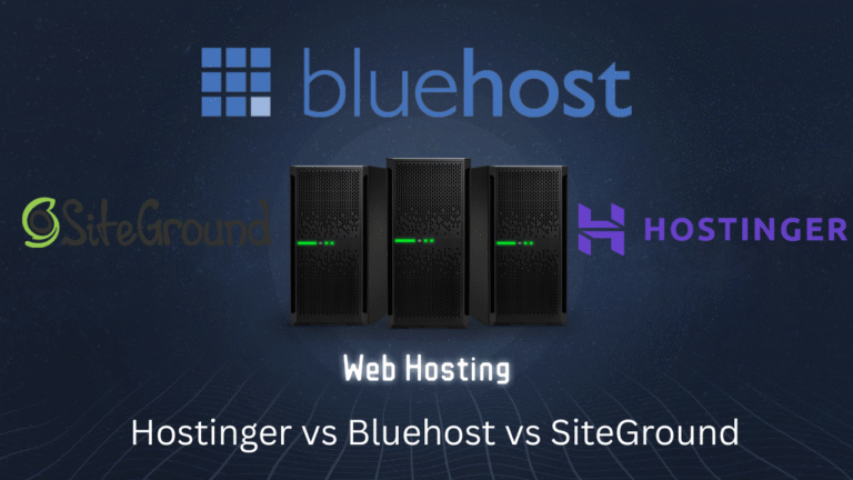 Hostinger vs Bluehost vs SiteGround