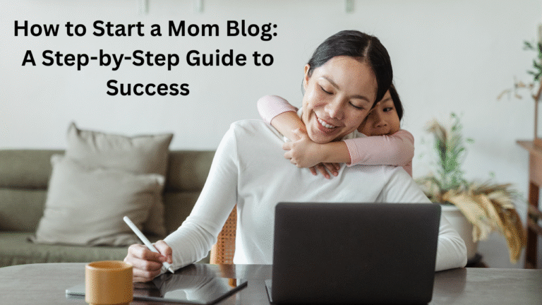 Start a Mom Blog